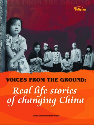 cover image of Voices from the Ground &#8212; Real life stories of changing China (民生故事)